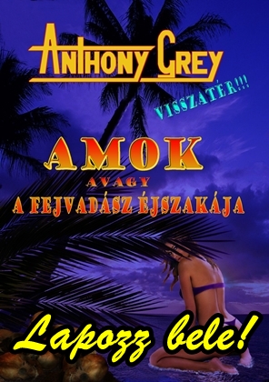 anthony grey, amok avagy a fejvadsz jszakja